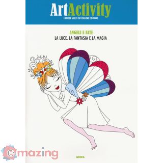 Art Activity. Angeli e Fate. La Luce, La Fantasia e La Magia