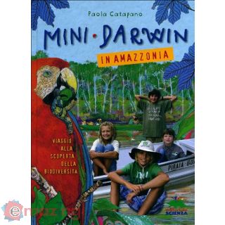 Mini-Darwin. In Amazzonia
