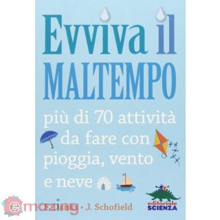 Evviva il maltempo!