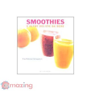 Smoothies e altre delizie da bere