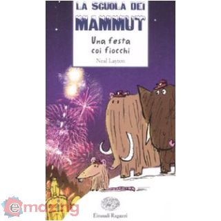 Una festa coi fiocchi. La scuola dei mammut