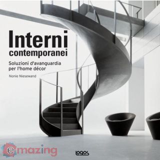 Interni Contemporanei. Soluzioni D'avanguardia per L'home Decor. Ediz. Illustrata