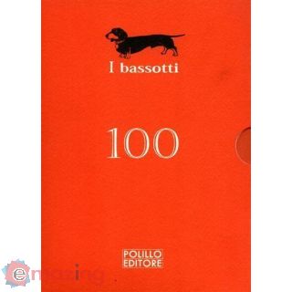 I Bassotti 100