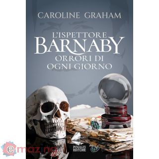 Barnaby. Orrori di Ogni Giorno. Vol. 7