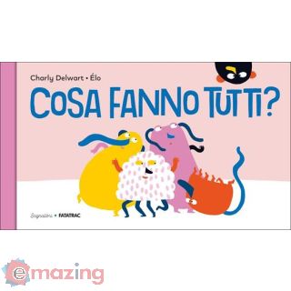 Cosa fanno tutti?