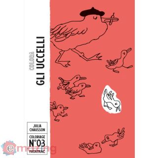 Colora Gli Uccelli. Ediz. a Colori