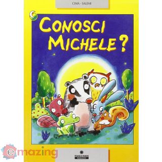 Conosci Michele?