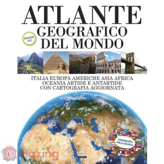 Atlante Geografico del Mondo. Revisione 2023. Consigliato per La Scuola