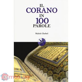Il Corano in 100 Parole