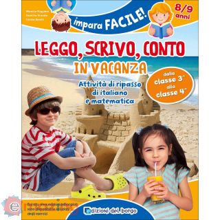 Leggo, scrivo, conto in vacanza. Per la 3ª classe della Scuola elementare