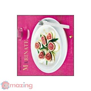 Marinate. Ediz. a Colori