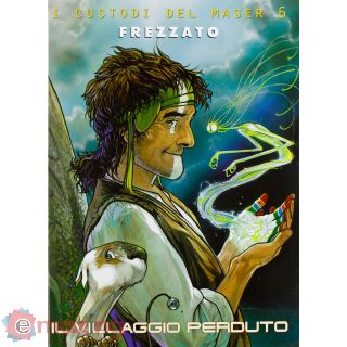 Il villaggio perduto. I custodi del Maser. Vol. 6