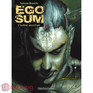 Ego sum. Vol. 2: ordine ancestrale.