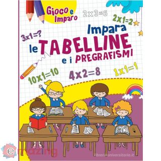 Impara Le Tabelline e I Pregrafismi. Ediz. a Colori