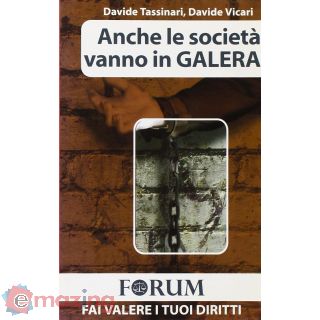 Anche le società vanno in galera