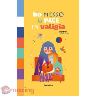 Ho Messo La Pace in Valigia. Ediz. a Colori