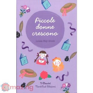 Piccole donne crescono. Nuova ediz.