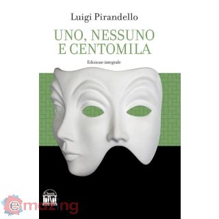 Uno, Nessuno e Centomila