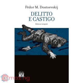 Delitto e Castigo. Ediz. Integrale