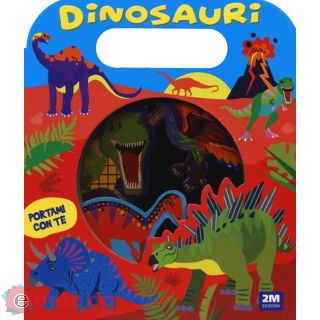 Dinosauri. Portami con Te. Ediz. a Colori