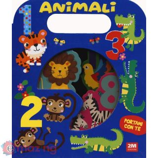 Animali. Portami con Te. Ediz. a Colori