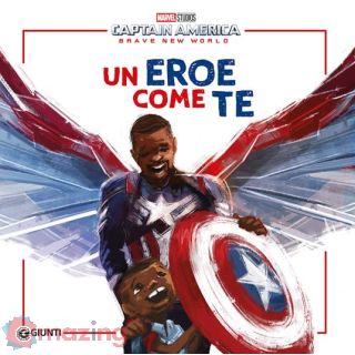 Un Eroe Come Te. Captain America. Brave New World. Ediz. Illustrata