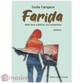Farida. Dalla Siria a Berlino Via Lampedusa