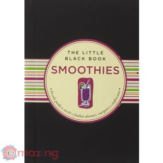 Smoothies. Piccola guida ai frullati e succhi di frutta energetici e dissetanti