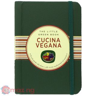 Cucina vegana. Piccola guida alla dieta e alle ricette vegane e vegetariane