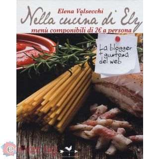 Nella Cucina di Ely. Menù Componibili di 2 Euro a Persona