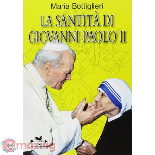 La santità di Giovanni Paolo II