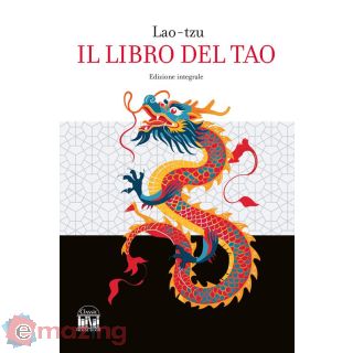 Il Libro del Tao. Ediz. Integrale