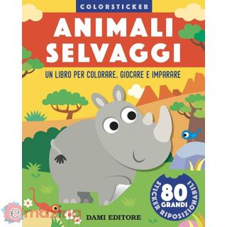 Animali Selvaggi. Colorsticker. Ediz. a Colori