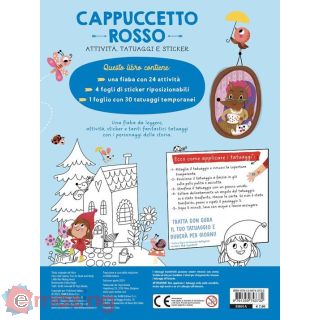 Cappuccetto Rosso. Attività, Tatuaggi e Sticker. Ediz. Illustrata. con Tatuaggi Temporanei. con Adesivi
