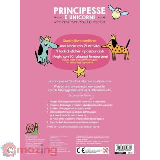 Principesse e Unicorni. Attività, Tatuaggi e Sticker. Ediz. a Colori. con Tatuaggi Temporanei. con Adesivi