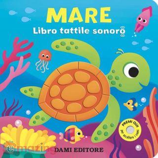Mare. Libro Tattile Sonoro. Ediz. a Colori