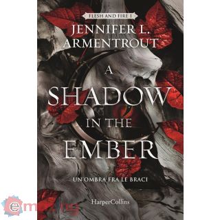 A Shadow in The Ember. Un’ombra Fra Le Braci. Flesh And Fire. Vol. 1