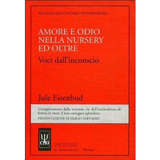 Amore e Odio Nella Nursery Ed Oltre