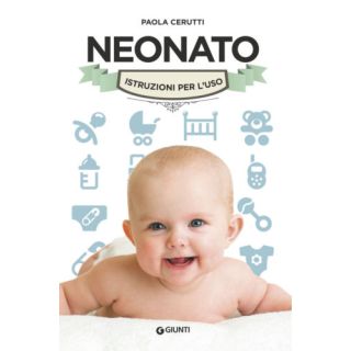 Neonato. Istruzioni per l'uso
