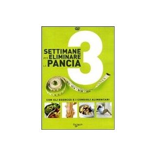 Tre Settimane per Eliminare la Pancia