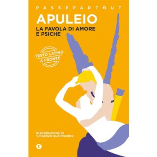 La favola di Amore e Psiche. Testo latino a fronte