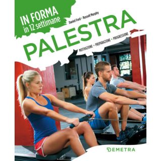 Palestra. In forma 12 settimane